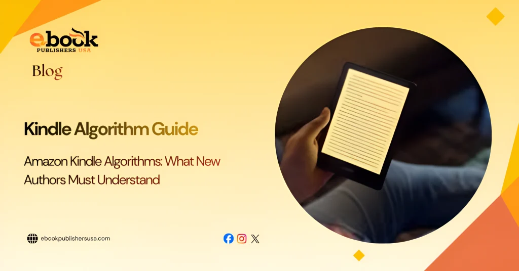 Amazon Kindle Algorithms: What New Authors Must Understand