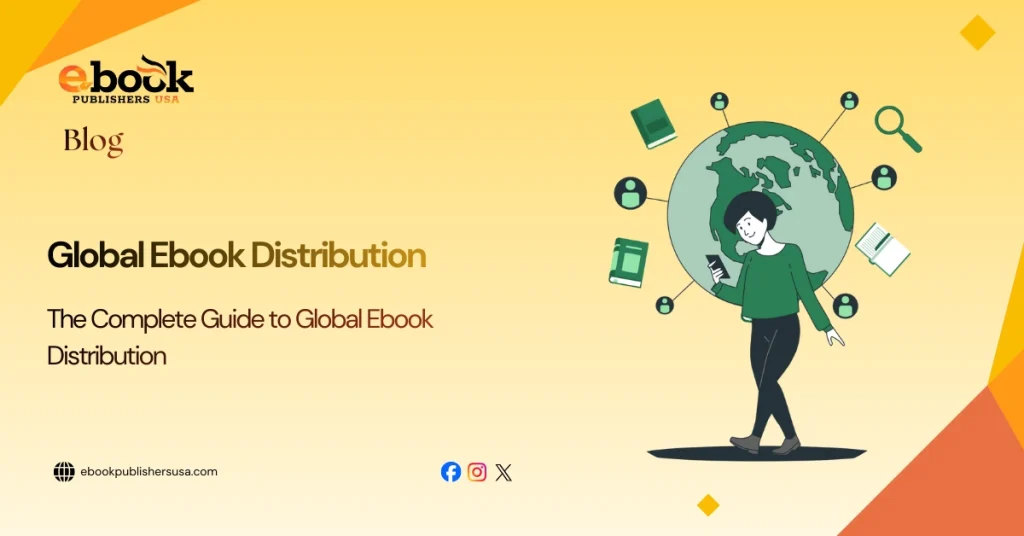 The Complete Guide to Global Ebook Distribution